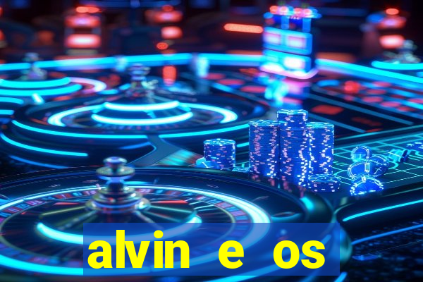 alvin e os esquilos 3 filme completo dublado download